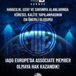 Makine ve Kimya Endüstrisi, IAQG Europe’a Ortak Üye Olarak Kabul Edildi